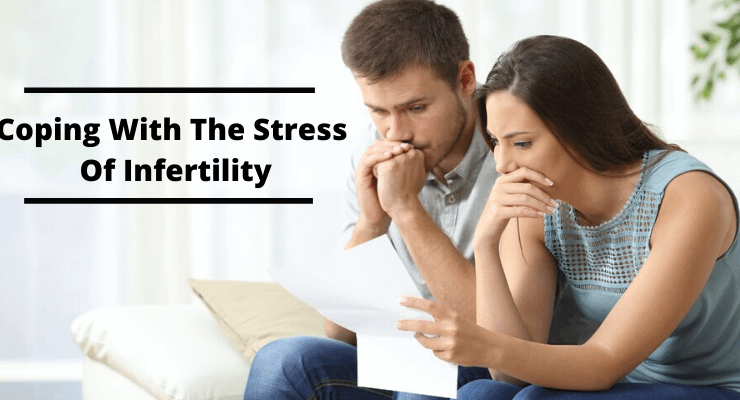 Tips to cope with Infertility Stress
