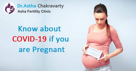 Know about COVID-19 if you are pregnant